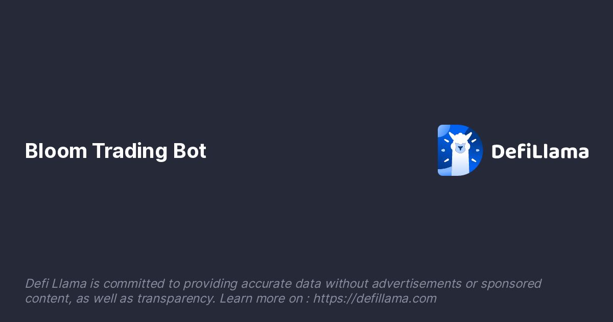Bloom Trading Bot DefiLlama